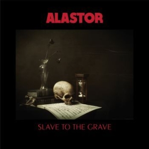 Alastor - Slave To The Grave ryhmässä CD @ Bengans Skivbutik AB (3309430)