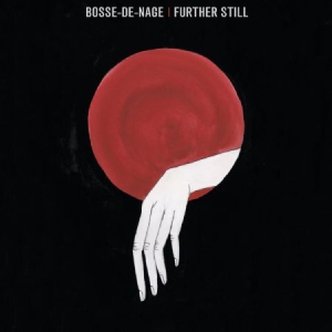 Bosse-De-Nage - Further Still ryhmässä VINYYLI @ Bengans Skivbutik AB (3309460)