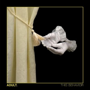 Adult - This Behavior - Ltd.Ed. ryhmässä VINYYLI @ Bengans Skivbutik AB (3309484)