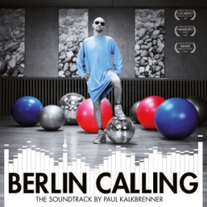 Kalkbrenner Paul - Berlin Calling ryhmässä VINYYLI @ Bengans Skivbutik AB (3309818)