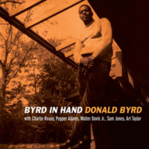 Byrd Donald - Byrd In Hand ryhmässä CD @ Bengans Skivbutik AB (3309848)