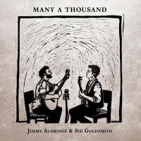 Aldridge Jimmy & Sid Goldsmith - Many A Thousand ryhmässä CD / Pop-Rock @ Bengans Skivbutik AB (3309859)