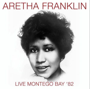 Franklin Aretha - Live Montego Bay '82 (Fm) ryhmässä CD @ Bengans Skivbutik AB (3309896)