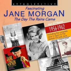 Jane Morgan - The Day The Rains Came ryhmässä CD @ Bengans Skivbutik AB (3309963)