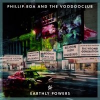 BOA PHILLIP & THE VOODOOCLUB - EARTHLY POWERS (2 LP) ryhmässä VINYYLI @ Bengans Skivbutik AB (3310315)