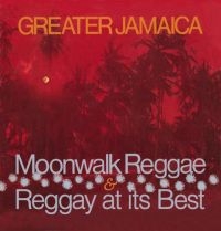 Various Artists - Greater Jamaica Moonwalk Reggae / R ryhmässä CD @ Bengans Skivbutik AB (3310678)