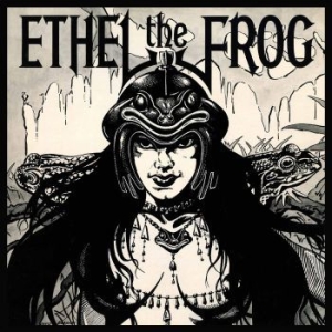 Ethel The Frog - Ethel The Frog (Vinyl) ryhmässä VINYYLI @ Bengans Skivbutik AB (3312437)