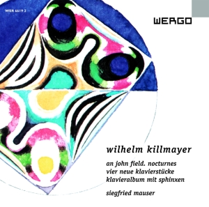 Killmayer Wilhelm - An John Field Vier Neue Klavierstü ryhmässä CD @ Bengans Skivbutik AB (3312481)