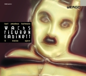 Hartmann Karl Amadeus - Wachsfigurenkabinett (5 Kleine Oper ryhmässä CD @ Bengans Skivbutik AB (3312566)