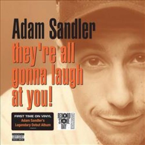 Adam Sandler - They're All Gonna Laugh At You ryhmässä VINYYLI @ Bengans Skivbutik AB (3313473)