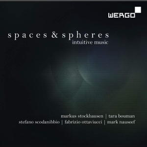 Stockhausen Markus - Spaces & Spheres: Intuitive Music ryhmässä ME SUOSITTELEMME / Joululahjavinkki: CD @ Bengans Skivbutik AB (3314234)