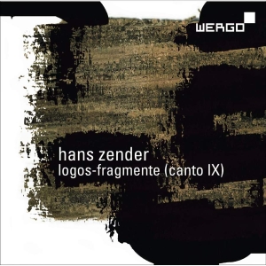 Zender Hans - Logos-Fragmente (Canto Ix) ryhmässä Musiikki / SACD / Klassiskt @ Bengans Skivbutik AB (3314235)