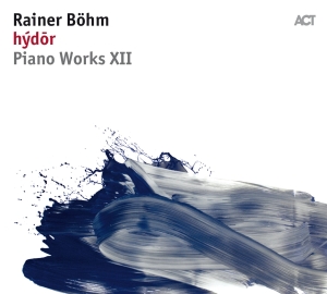 Böhm Rainer - Hýdor: Piano Works Xii ryhmässä CD @ Bengans Skivbutik AB (3315052)