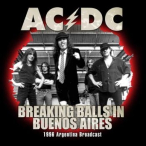 AC/DC - Breaking Balls Buenos Aires [import ryhmässä Minishops / AC/DC @ Bengans Skivbutik AB (3319709)