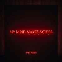 Pale Waves - My Mind Makes Noises (2Lp) ryhmässä VINYYLI @ Bengans Skivbutik AB (3319714)