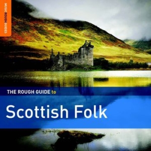 Various Artists - Rough Guide To Scottish Folk ryhmässä CD @ Bengans Skivbutik AB (3320082)