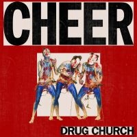 Drug Church - Cheer ryhmässä CD @ Bengans Skivbutik AB (3320106)