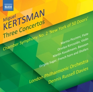 Kertsman Miguel - Three Concertos Chamber Symphony N ryhmässä ME SUOSITTELEMME / Joululahjavinkki: CD @ Bengans Skivbutik AB (3320166)