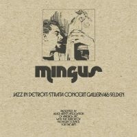 Mingus Charles - Jazz In Detroit - Strata Concert Ga ryhmässä CD @ Bengans Skivbutik AB (3320822)