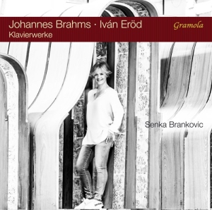 Brahms Johannes Eröd Iván - Senka Brankovic Plays Brahms And Er ryhmässä CD @ Bengans Skivbutik AB (3320866)