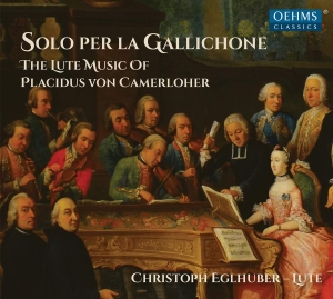 Camerloher Placidus Von - Solo Per La Gallichone ryhmässä CD @ Bengans Skivbutik AB (3320894)