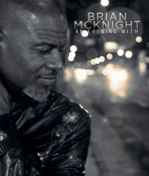 Brian McKnight - An Evening With Brian Mcknight ryhmässä CD @ Bengans Skivbutik AB (3321138)