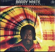 Barry White - Is That Whatcha Wont (Vinyl) ryhmässä VINYYLI @ Bengans Skivbutik AB (3321145)