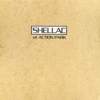 Shellac - At Action Park (Re-Issue) ryhmässä Minishops / Shellac @ Bengans Skivbutik AB (3321510)