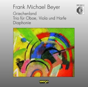 Beyer Frank Michael - Griechenland Trio Für Oboe, Viola ryhmässä CD @ Bengans Skivbutik AB (3321569)