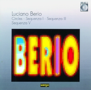 Berio Luciano - Circles Sequenza I, Iii & V ryhmässä CD @ Bengans Skivbutik AB (3321571)