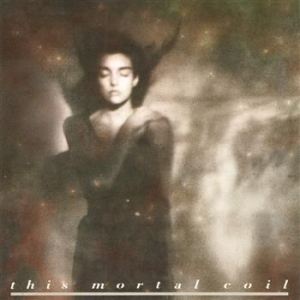 This Mortal Coil - It'll End In Tears (Ultimate High Q ryhmässä CD @ Bengans Skivbutik AB (3321990)