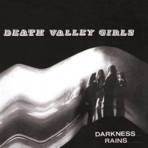 Death Valley Girls - Darkness Rains ryhmässä CD @ Bengans Skivbutik AB (3321996)