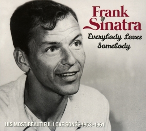 Sinatra Frank - Everybody Loves Somebody ryhmässä CD @ Bengans Skivbutik AB (3322023)