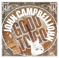 Campbelljohn John - Good To Go (Remastared + Bonus) ryhmässä CD @ Bengans Skivbutik AB (3322109)