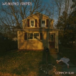 Weakened Friends - Common Blah ryhmässä CD @ Bengans Skivbutik AB (3322141)