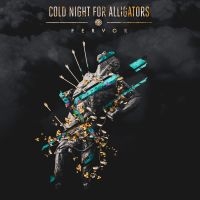 Cold Night For Alligators - Fervor ryhmässä VINYYLI @ Bengans Skivbutik AB (3322229)