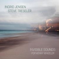 Jensen Ingrid & Steve Treslet - Invisible SoundsFor Kenny Wheeler ryhmässä VINYYLI @ Bengans Skivbutik AB (3322264)