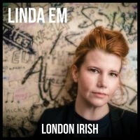 Em Linda - London Irish ryhmässä CD @ Bengans Skivbutik AB (3322292)