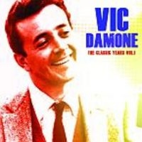 Damone Vic - Classic Years Vol.1 ryhmässä CD @ Bengans Skivbutik AB (3322293)