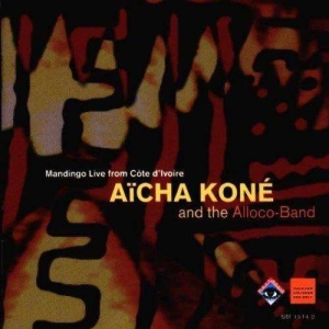 Aïcha Koné Alloco Band - Aicha Koné And The Alloco-Band ryhmässä CD @ Bengans Skivbutik AB (3322397)