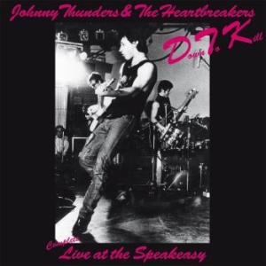 Johnny Thunders & The Heartbreakers - Down To Kill Live At The Speakeasy ryhmässä -Start Sell @ Bengans Skivbutik AB (3323225)