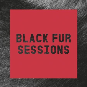 Black Fur Sessions - Black Fur Sessions ryhmässä VINYYLI @ Bengans Skivbutik AB (3323846)