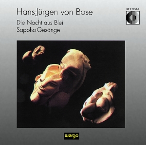 Bose Hans-Jürgen Von - Die Nacht Aus Blei Sappho-Gesänge ryhmässä CD @ Bengans Skivbutik AB (3323865)