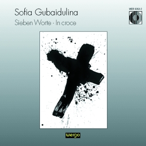 Gubaidulina Sofia - Sieben Worte In Croce ryhmässä CD @ Bengans Skivbutik AB (3323867)