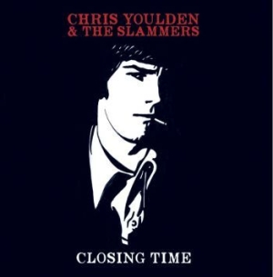 Youlden Chris & The Slammers - Closing Time ryhmässä CD @ Bengans Skivbutik AB (3331487)