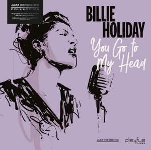 Billie Holiday - You Go To My Head ryhmässä VINYYLI @ Bengans Skivbutik AB (3332908)