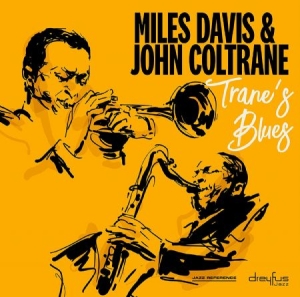 Miles Davis & John Coltrane - Trane's Blues ryhmässä Minishops / John Coltrane @ Bengans Skivbutik AB (3332916)