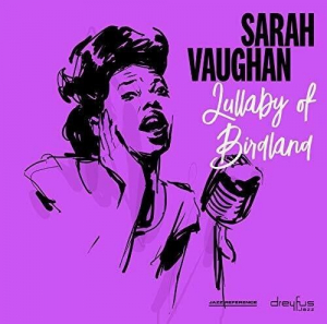 Sarah Vaughan - Lullaby Of Birdland ryhmässä CD @ Bengans Skivbutik AB (3332939)