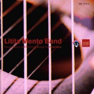 Lititz Mento Band - Dance Music And Songs From Jamaica ryhmässä CD @ Bengans Skivbutik AB (3332970)