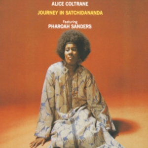 Alice Coltrane - Journey in Satchidananda ryhmässä ME SUOSITTELEMME / 200 albumia, jotka kannattaa omistaa @ Bengans Skivbutik AB (3333893)